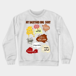 My Official Backyard BBQ Shirt Crewneck Sweatshirt